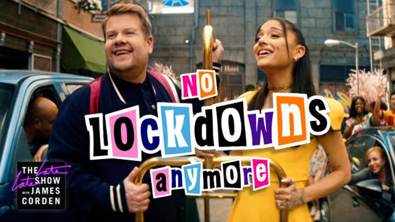 James Corden、Ariana Grande、marissa jaret winokur - No Lockdowns Anymore